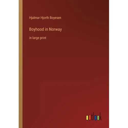 Boyhood in Norway: in large print - Paperback
