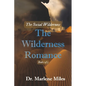 The Wilderness Romance: The Social Wilderness Volume 1 - Paperback
