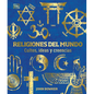 Religiones del Mundo (World Religions): Cultos, Ideas Y Creencias - Hardcover