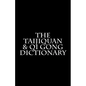 The Taijiquan & Qi Gong Dictionary - Paperback