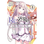 RE: Zero -Starting Life in Another World-, Chapter 2: A Week at the Mansion, Vol. 3 (Manga): Volume 3 - Paperback