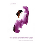 The Great Grandmother Light: New and Selected Poems - Paperback