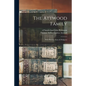 The Attwood Family: With Historic Notes & Pedigrees - Paperback