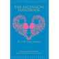 The Ascension Handbook: A Guide To Your Ecstatic Union With God - Paperback