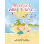 You'Ve Got What It Takes! - Paperback