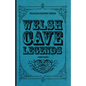 Welsh Cave Legends (Folklore History Series) - Paperback