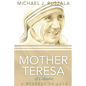 Saint Mother Teresa of Calcutta: A Witness to Love - Paperback