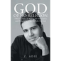 God of No Religion: A Boy's Journey in Writing His Masterpiece and Discovering What He Calls Mr. God - Paperback