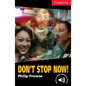 Don't Stop Now! Level 1 - Paperback