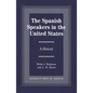 The Spanish Speakers in the United States: A History - Paperback