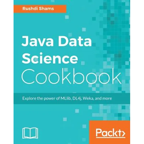 Java Data Science Cookbook - Paperback