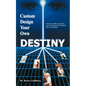 Custom Design Your Own Destiny - Paperback