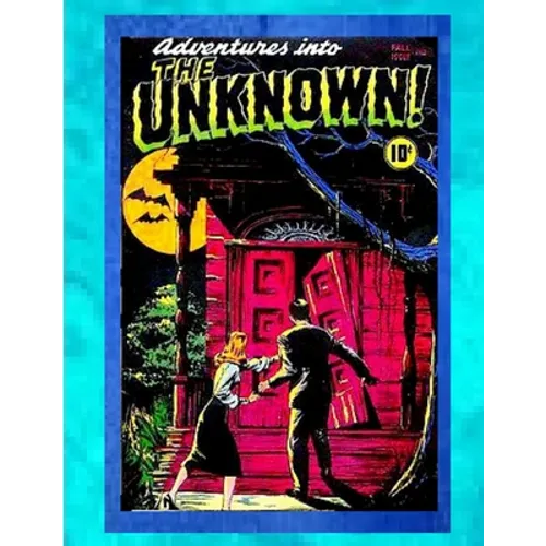 Adventures into the Unknown - Paperback