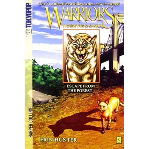 Warriors: Tigerstar and Sasha #2: Escape from the Forest - Paperback