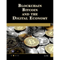 Blockchain, Bitcoin, and the Digital Economy - Paperback