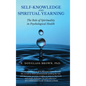 Self-Knowledge and Spiritual Yearning: The Role of Spirituality in Psychological Health - Hardcover