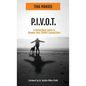 P.I.V.O.T.: A Simple 5-Point Guide to Deepen Your CANINE Connections - Paperback