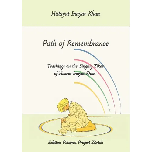 Path of Remembrance: Teachings on the Singing Zikar of Hazrat Inayat Khan - Paperback