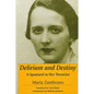 Delirium and Destiny: A Spaniard in Her Twenties - Paperback