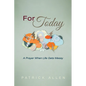 For Today: A Prayer When Life Gets Messy - Hardcover