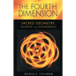 The Fourth Dimension: Sacred Geometry, Alchemy & Mathematics (Cw 324a) - Paperback