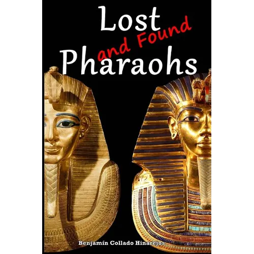 Lost (and Found) Pharaohs - Paperback