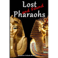 Lost (and Found) Pharaohs - Paperback