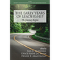 The Early Years of Leadership: The Journey Begins - Paperback