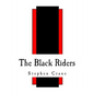 The Black Riders: And Other Lines - Paperback