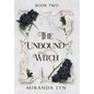The Unbound Witch - Hardcover