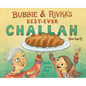Bubbie & Rivka's Best-Ever Challah (So Far!): A Picture Book - Hardcover