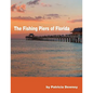 The Fishing Piers of Florida - Paperback