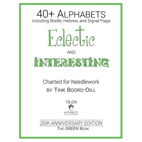 Alphabets - Eclectic and Interesting (The GREEN Book): 20th Anniversary Edition - Paperback