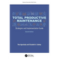 Total Productive Maintenance: Strategies and Implementation Guide - Paperback