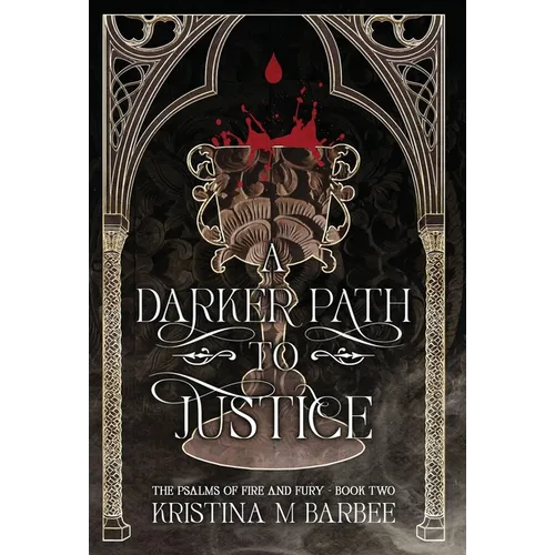 A Darker Path to Justice - Hardcover