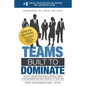 Commercial Real Estate Teams Built to Dominate - Paperback