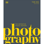 Photography: The Definitive Visual History - Hardcover