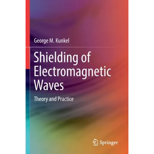 Shielding of Electromagnetic Waves: Theory and Practice - Paperback