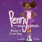 Penny and the Magic Puffballs: Roxie's First Day: Join Penny as she learns the value of being a friend in a time of need. This is the 2nd in the Penn - Paperback