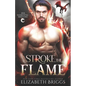 Stroke The Flame - Paperback
