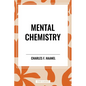 Mental Chemistry - Hardcover