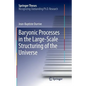 Baryonic Processes in the Large-Scale Structuring of the Universe - Paperback