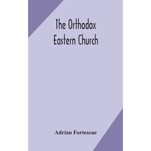 The Orthodox Eastern Church - Hardcover