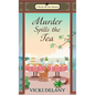 Murder Spills the Tea - Paperback