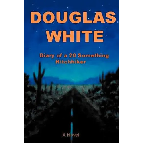 Diary of a 20 Something Hitchhiker - Paperback
