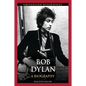 Bob Dylan: A Biography - Hardcover