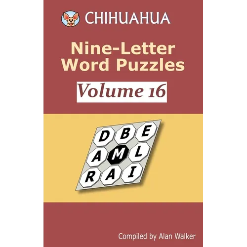 Chihuahua Nine-Letter Word Puzzles Volume 16 - Paperback