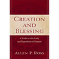 Creation and Blessing: A Guide to the Study and Exposition of Genesis - Paperback