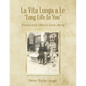 La Vita Lunga a Le "Long Life to You": Ennio and Gina's Love Story - Paperback