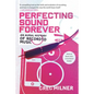 Perfecting Sound Forever - Paperback